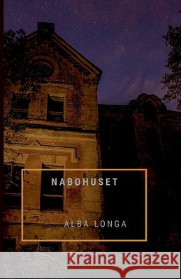 Nabohuset Alba Longa 9798227156488