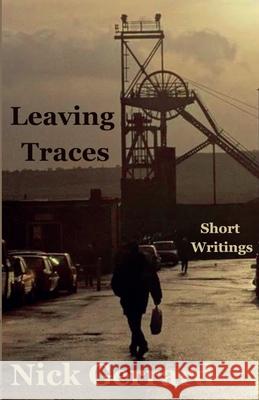 Leaving Traces Nick Gerrard 9798227197085