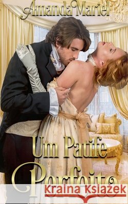 Um Patife Perfeito Amanda Mariel 9798227208866