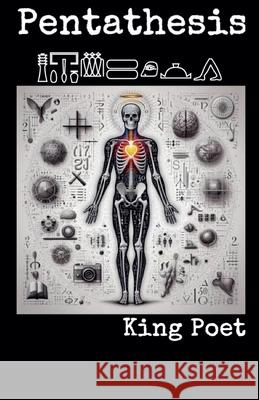 Pentathesis King Poet 9798227227744