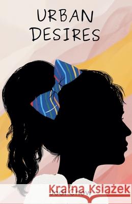 Urban Desires Jodi Chow 9798227246011
