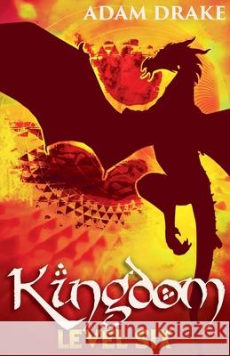 Kingdom Level Six Adam Drake 9798227263551