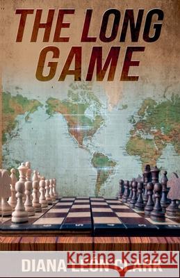 The Long Game Diana Leon Clark 9798227291172