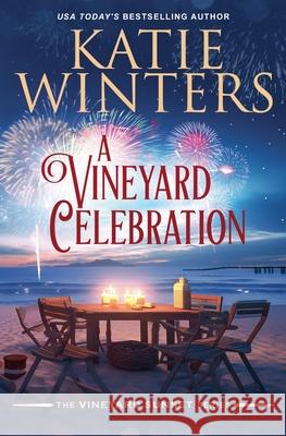 A Vineyard Celebration Katie Winters 9798227335821 Katie Winters
