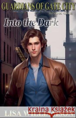 Into the Dark Lisa Williamson 9798227380746