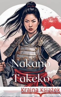 Nakano Takeko History Nerds 9798227392497