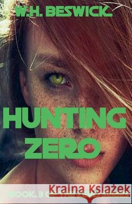 Hunting Zero W H Beswick 9798227400222