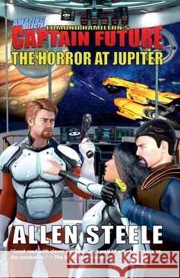Captain Future - The Horror at Jupiter Allen Steele 9798227402387
