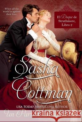 Un Partido Inadecuado Sasha Cottman 9798227443144