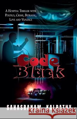 Code Black Sahasranam Kalpathy 9798227460769