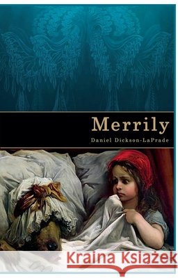 Merrily Daniel Dickson-Laprade 9798227487216