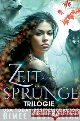 Zeitsprünge Trilogie Aimee Easterling 9798227503343