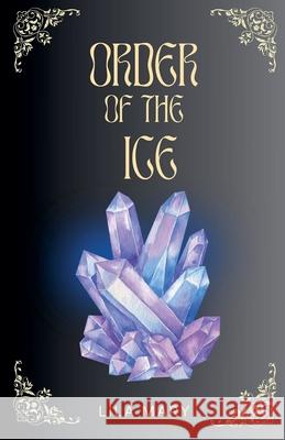 Order of the Ice Lila Mary 9798227507143