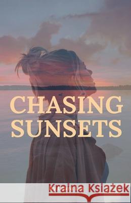Chasing Sunsets Laura Lee 9798227512338