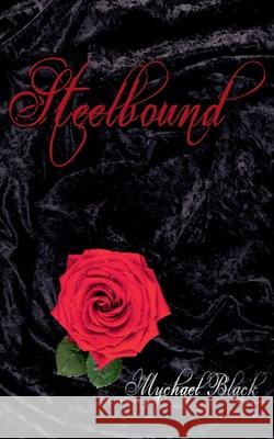 Steelbound Mychael Black 9798227518460