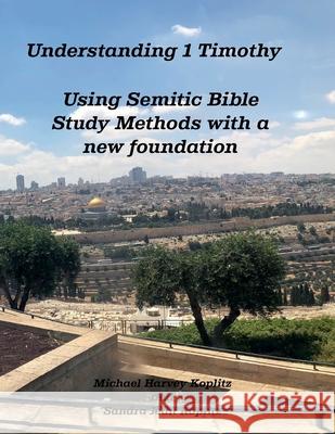 1 Timothy Michael Harvey Koplitz, Sandra Jean Koplitz 9798227538628