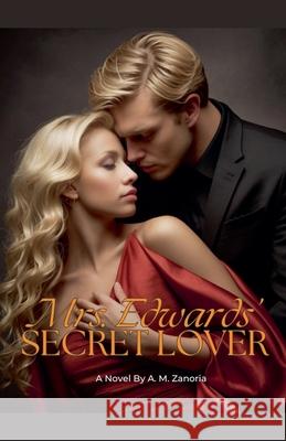 Mrs. Edwards' Secret Lover A M Zanoria 9798227544247 Ann Marie Sangalang