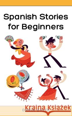 Spanish Stories for Beginners Daria Galek 9798227576200