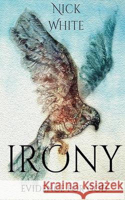 Irony Nick White 9798227591340