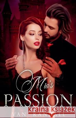 Mia's Passion Mark Maynard, Van Randall 9798227595515