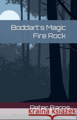 Boddaert's Magic Fire Rock Peter Barns 9798227596048