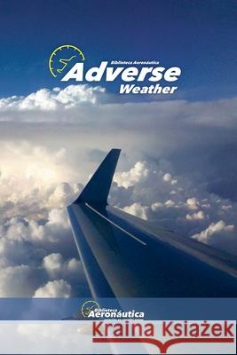 Adverse Weather Biblioteca Aeronáutica 9798227636966