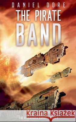 The Pirate Band Daniel Dore 9798227675798