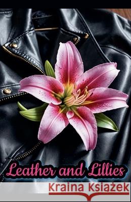 Leather and Lillies Amie Taylor 9798227694294
