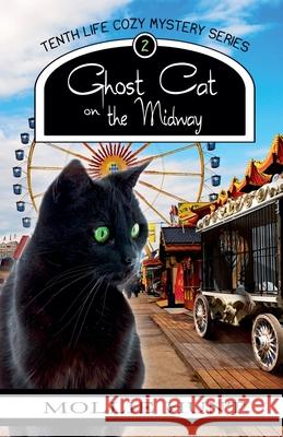 Ghost Cat on the Midway Mollie Hunt 9798227696441