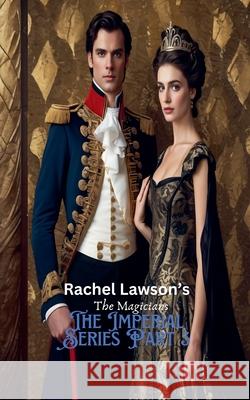 The Imperial Series Part 3 Rachel Lawson 9798227699541