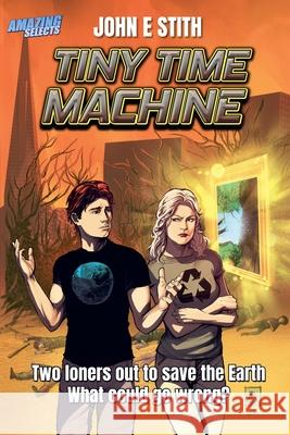 Tiny Time Machine John E Stith 9798227703132