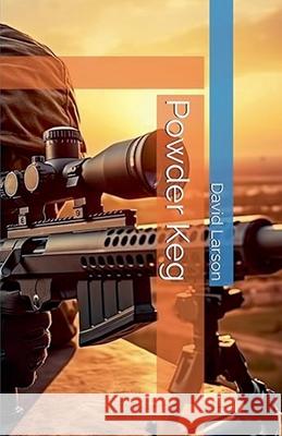 Powder Keg David Larson 9798227714657