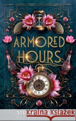 Armored Hours Stephanie Hansen 9798227736437