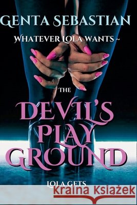 The Devil's Playground Genta Sebastian 9798227782038
