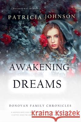Awakening Dreams Patricia Johnson 9798227786227