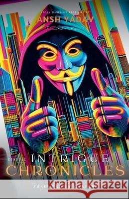 Digital Intrigue Chronicles Ansh Yadav 9798227794772