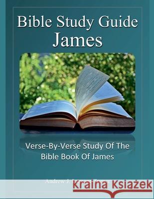 Bible Study Guide: James Andrew J Lamont-Turner 9798227819468