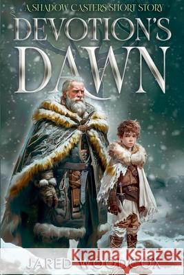 Devotion's Dawn Jared Woodcox 9798227830258