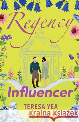 Regency Influencer Teresa Yea 9798227841452