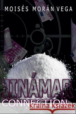 Jinámar Connection Moisés Morán Vega 9798227849359