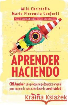 Aprender haciendo Milú Christello, María Florencia Conforti 9798227876867