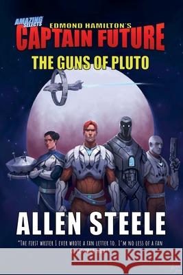 Captain Future: The Guns of Pluto Allen Steele 9798227877635