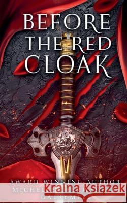 Before the Red Cloak Michelle Deerwester-Dalrymple 9798227903341