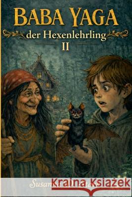 Baba Yaga der Hexenlehrling Susanna D Stark 9798227916976 Susanna D. Stark