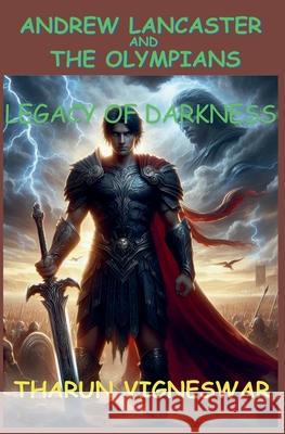 Legacy of Darkness Tharun Vigneswar Ps 9798227918598