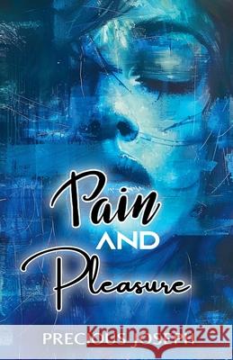 Pain and Pleasure Precious Joseph, Writers Of the West 9798227923301 Writers of the West