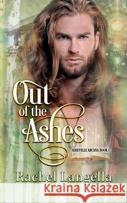 Out of the Ashes Rachel Langella 9798227930347