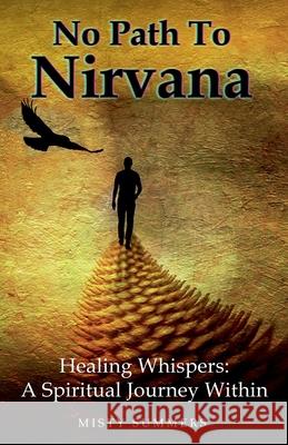 No Path To Nirvana Misty Summers 9798227936646