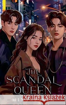 The Scandal Queen Minjae Kim 9798227979735