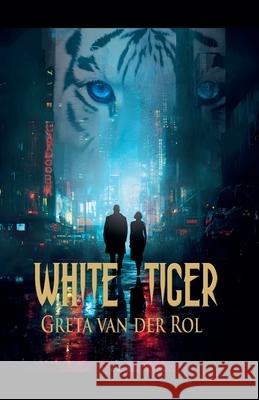 White Tiger Greta Van Der Rol 9798227992369 Greta Van Der Rol